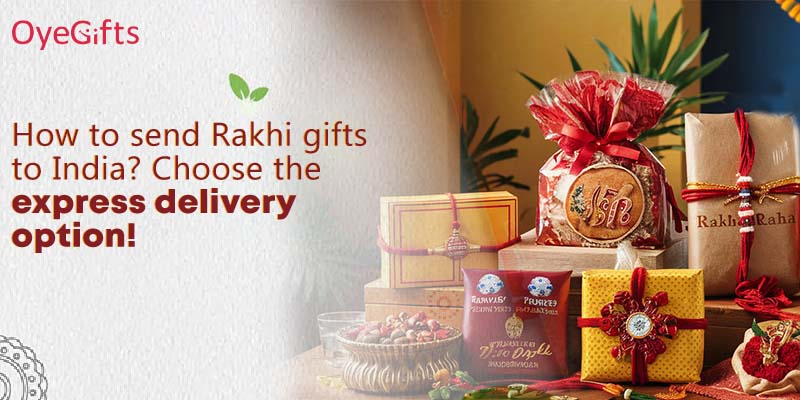 send Rakhi gifts to India